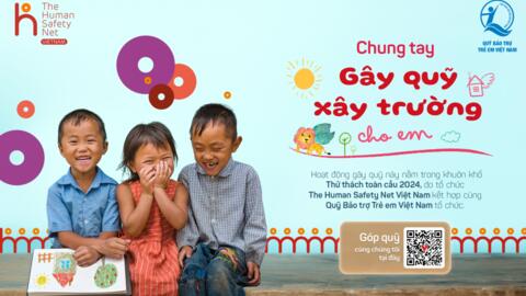 “Chung tay gây quỹ – Xây trường cho em”