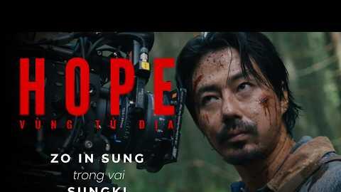 HOPE VÙNG TỬ ĐỊA | "Quốc Bảo" Zo In Sung Rũ Bỏ Hình Tượng Mỹ Nam, "Trầy Da Tróc Vẩy" Để Sinh Tồn