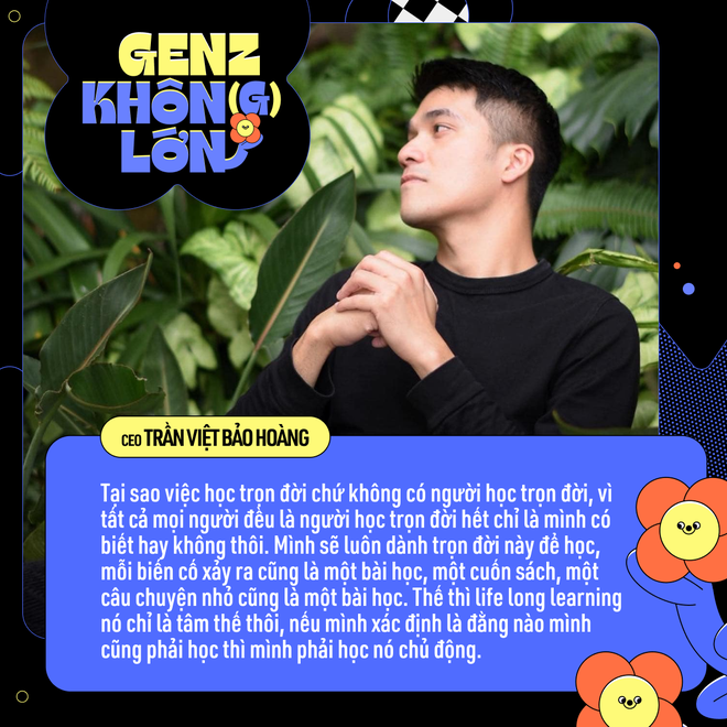 CEO Bảo Hoàng: Nếu không thi tốt ngày hôm qua, các bạn vẫn sẽ luôn có hôm nay, ngày mai, để tiếp tục học hỏi và thành công theo cách của mình - Ảnh 9. CEO Bảo Hoàng: Nếu không thi tốt ngày hôm qua, các bạn vẫn sẽ luôn có hôm nay, ngày mai, để tiếp tục học hỏi và thành công theo cách của mình - Ảnh 9.