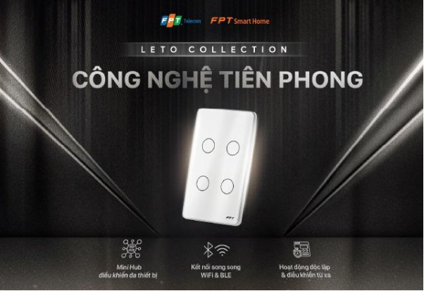 FPT Smart Home ra mắt công tắc cảm ứng WiFi Leto: Tích hợp công nghệ tiên phong- Ảnh 1.